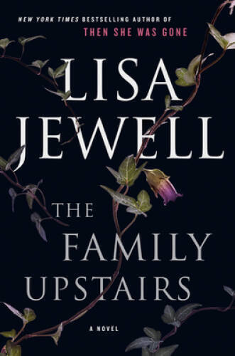 The cover of The Family Upstairs by Lisa Jewell. White text on a black background with flowers.