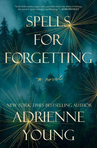 Spells for Forgetting by Adrienne Young