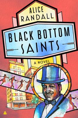 Black Bottom Saints by Alice Randall