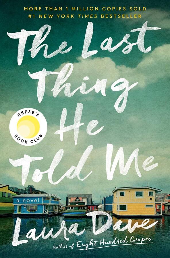 The Last Thing He Told Me by Laura Dave