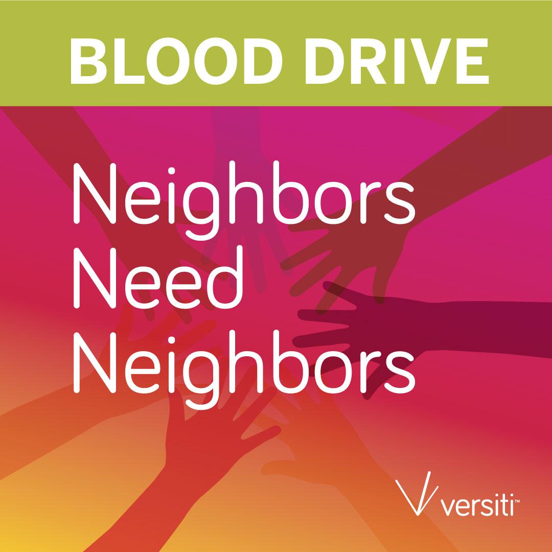 The graphic says "Blood Drive: Neighbors Need Neighbors."